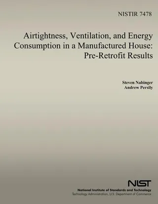 Airtightness, Ventilation And Energy Consumption in a Manufactured House