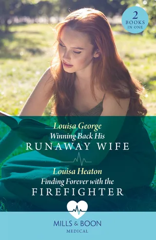Winning Back His Runaway Wife / Finding Forever with the Firefighter
