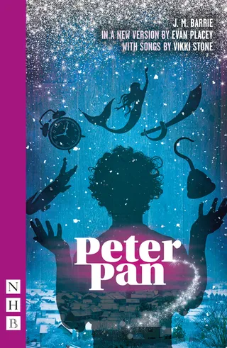 Peter Pan: Evan Placey and Vikki Stone Adaptation