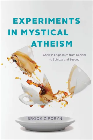 Experiments in Mystical Atheism