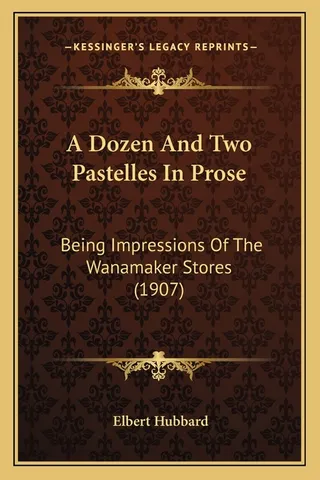 A Dozen And Two Pastelles In Prose