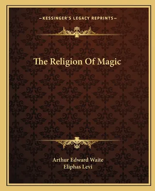 The Religion Of Magic