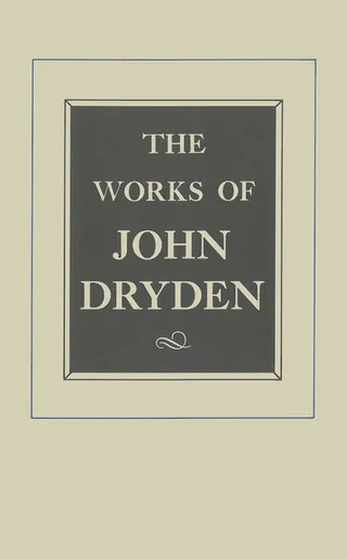 The Works of John Dryden, Volume XII