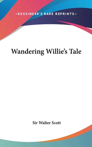Wandering Willie's Tale