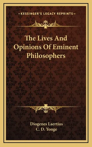 The Lives And Opinions Of Eminent Philosophers
