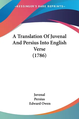 A Translation Of Juvenal And Persius Into English Verse