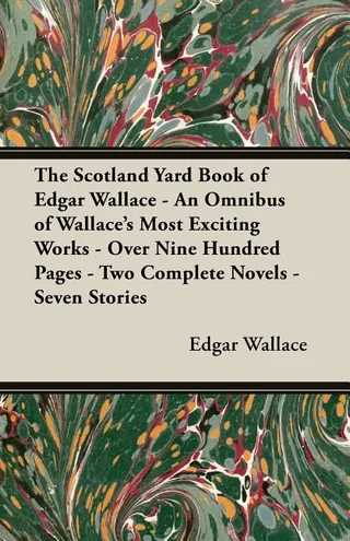 The Scotland Yard Book of Edgar Wallace