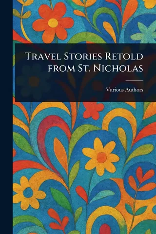 Travel Stories Retold from St. Nicholas