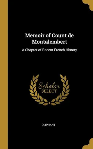 Memoir of Count de Montalembert