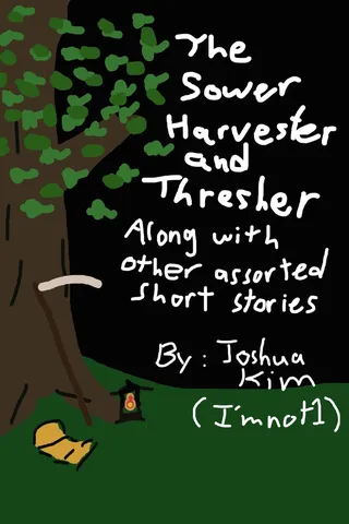 The Sower, Harvester, and Thresher