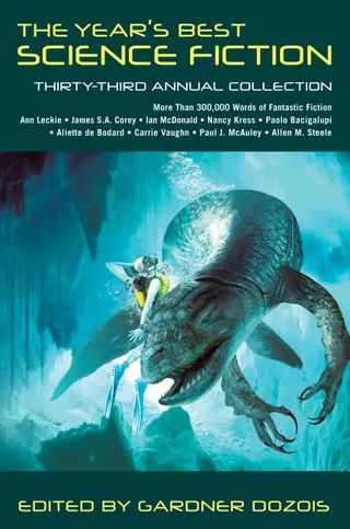 The Year's Best Science Fiction Thirty-Third Annual Collection