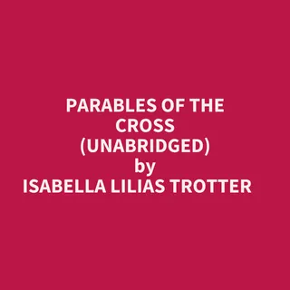 Parables Of The Cross
