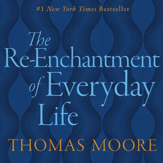 Reenchantment of Everyday Life