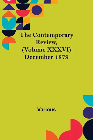 The Contemporary Review, (Volume XXXVI) December 1879