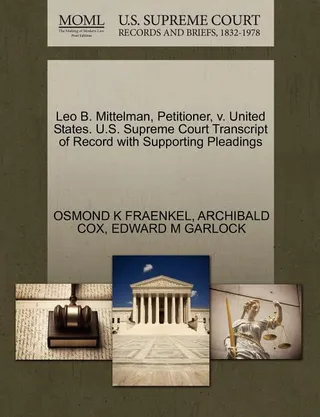 Leo B. Mittelman, Petitioner, v. United States