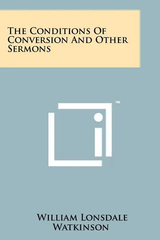 The Conditions of Conversion and Other Sermons