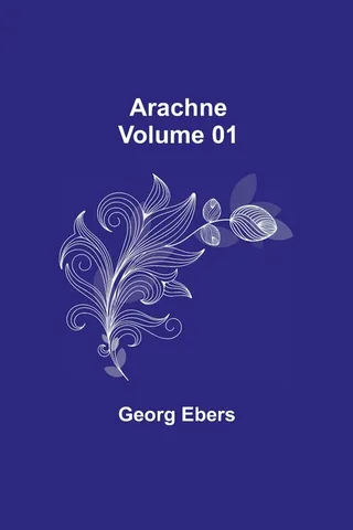 Arachne Volume 01