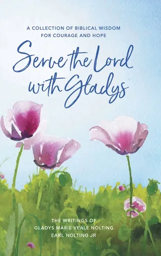 Serve the Lord with Gladys