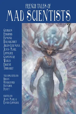French Tales of Mad Scientists