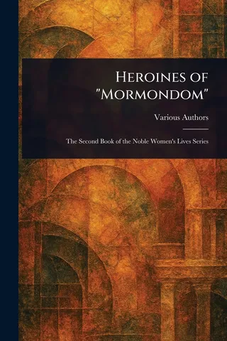 Heroines of Mormondom
