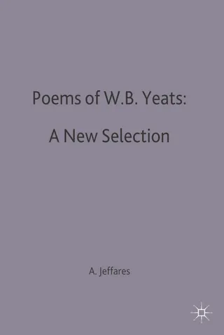 Poems of W.B. Yeats: A New Selection