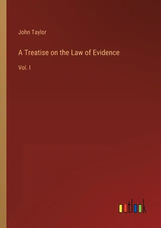A Treatise on the Law of Evidence