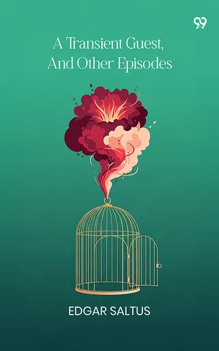 A Transient Guest, And Other Episodes