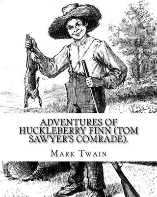 Adventures of Huckleberry Finn