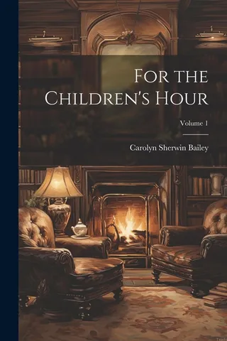 For the Children's Hour Volume 1