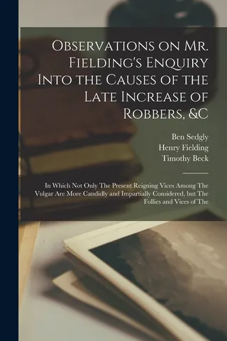 Observations on Mr. Fielding's Enquiry Into the Causes of the Late Increase of Robbers, &c