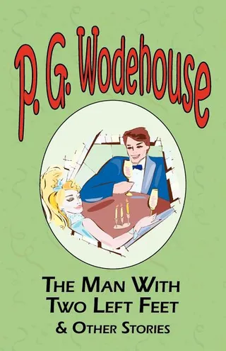The Man with Two Left Feet & Other Stories