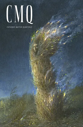 Chthonic Matter Quarterly