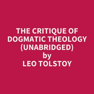 Critique of Dogmatic Theology