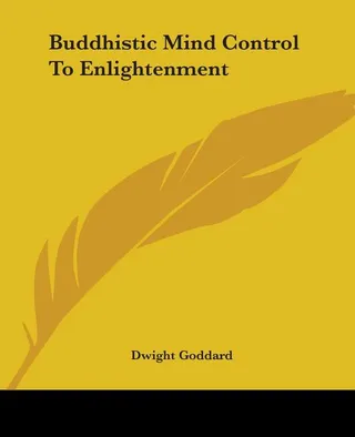 Buddhistic Mind Control To Enlightenment
