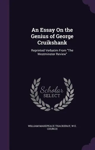 An Essay On the Genius of George Cruikshank