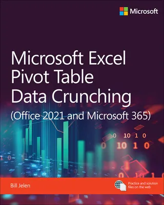 Microsoft Excel Pivot Table Data Crunching Office 2021 and Microsoft 365