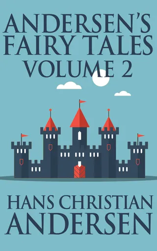 Andersen's Fairy Tales, Volume 2
