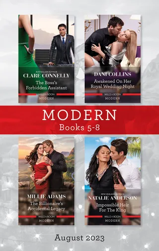 The Boss's Forbidden Assistant / Awakened on Her Royal Wedding Night / The Billionaire's Accidental Legacy / Impossible Heir for the King