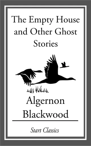 The Empty House and Other Ghost Stories