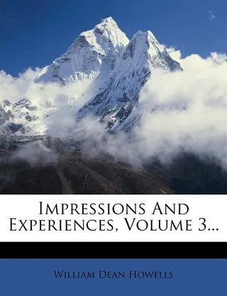 Impressions and Experiences
