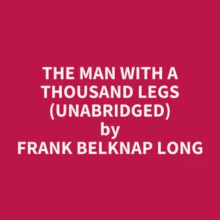 Man with a Thousand Legs
