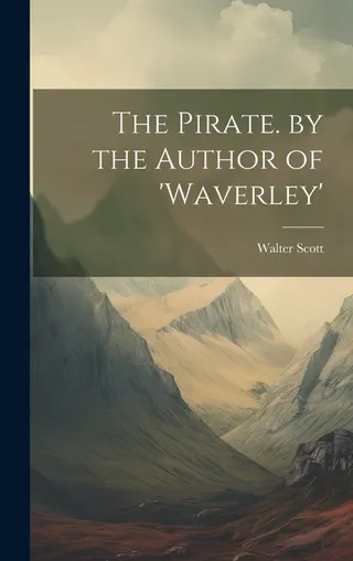 The Pirate. by the Author of 'waverley'
