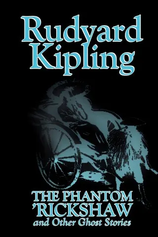 The Phantom 'Rickshaw and Other Ghost Stories