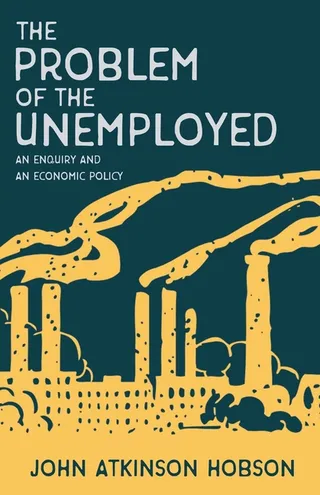 The Problem of the Unemployed