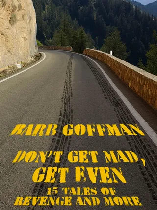Don't Get Mad, Get Even