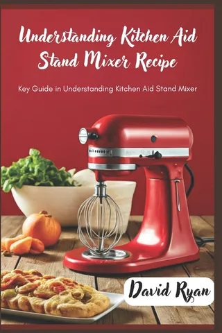 Understanding kitchen aid stand mixer recipe