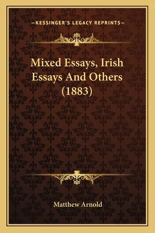 Mixed Essays, Irish Essays And Others