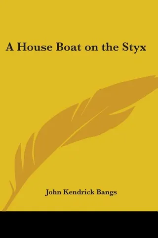 A House Boat on the Styx