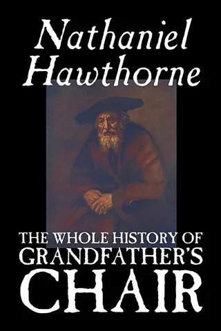 The Whole History of Grandfather's Chair