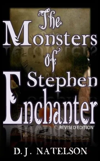 The Monsters of Stephen Enchanter